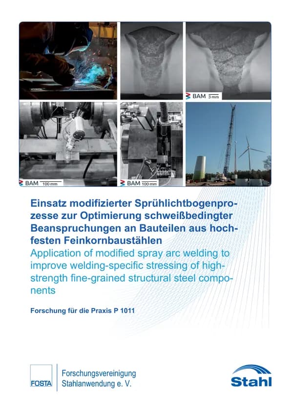 P 1011 - Einsatz modifizierter Sprühlichtbogenprozesse zur Optimierung schweißbedingter Beanspruchungen an Bauteilen aus hochfesten Feinkornbaustählen