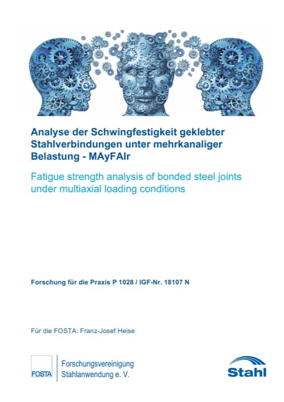 P 1028 - Analyse der Schwingfestigkeit geklebterStahlverbindungen unter mehrkanaligerBelastung - MAyFAIr
