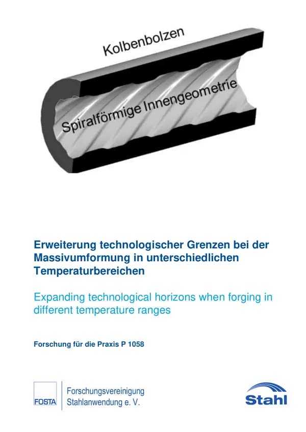 P 1058 - Erweiterung technologischer Grenzen bei der Massivumformung in unterschiedlichen Temperaturbereichen