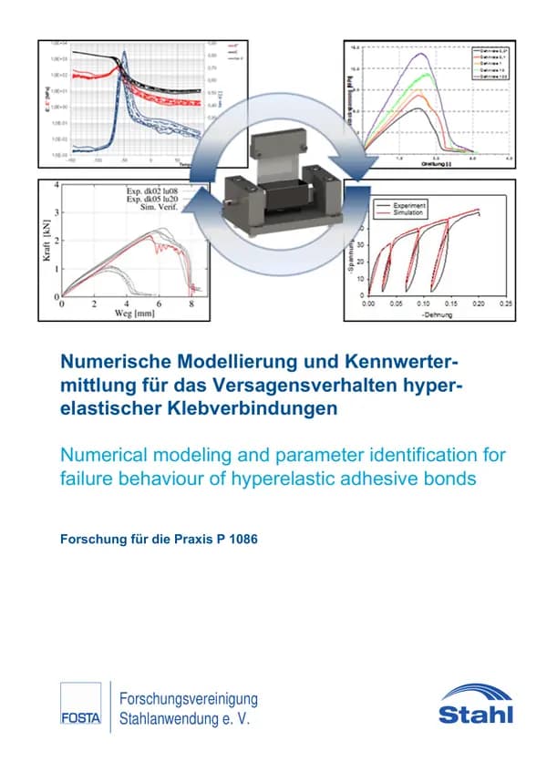 P 1086 - Numerische Modellierung und Kennwertermittlung für das Versagensverhalten hyperelastischer Klebverbindungen