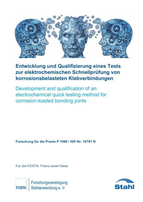 P 1088 - Entwicklung und Qualifizierung eines Tests zur elektrochemischen Schnellprüfung von korrosionsbelasteten Klebverbindungen
