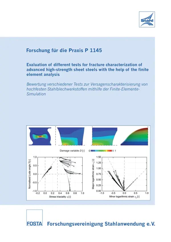 P 1145 - Bewertung verschiedener Tests zur Versagenscharakterisierung von hochfesten Stahlblechwerkstoffen mithilfe der Finite-Elemente- Simulation