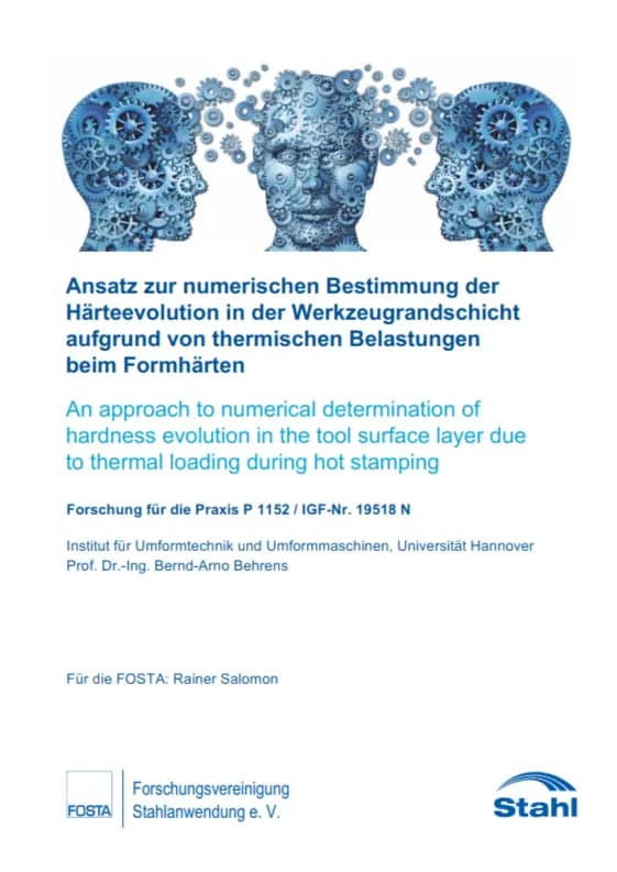 P 1152 - Ansatz zur numerischen Bestimmung der Härteevolution in der Werkzeugrandschicht aufgrund von thermischen Belastungen beim Formhärten