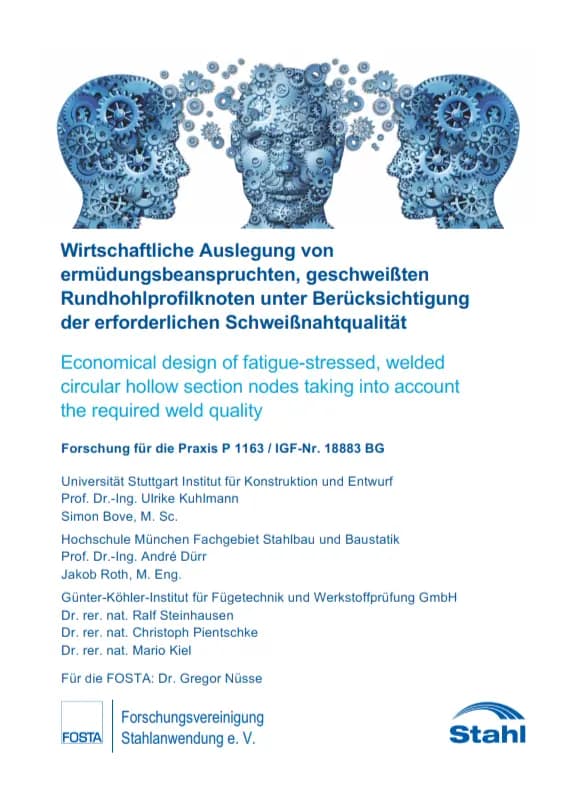 P 1163 - Wirtschaftliche Auslegung von ermüdungsbeanspruchten, geschweißten Rundhohlprofilknoten unter Berücksichtigung der erforderlichen Schweißnahtqualität