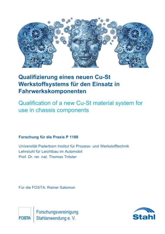 P 1188 - Qualifizierung eines neuen Cu-St Werkstoffsystems für den Einsatz in Fahrwerkskomponenten