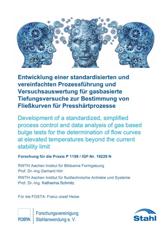 P 1198 - Entwicklung einer standardisierten und vereinfachten Prozessführung und Versuchsauswertung für gasbasierte Tiefungsversuche zur Bestimmung von Fließkurven für Presshärtprozesse