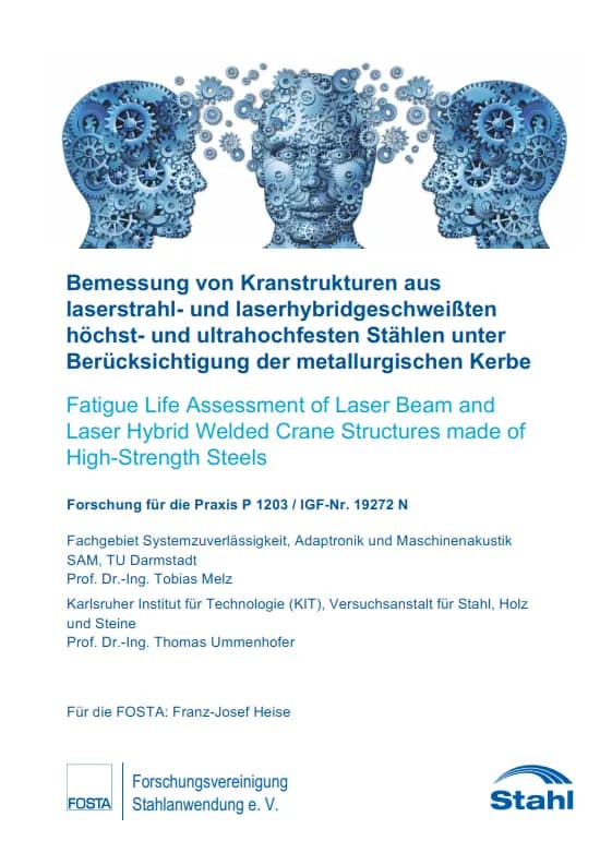 P 1203 - Bemessung von Kranstrukturen aus laserstrahl- und laserhybridgeschweißten höchst- und ultrahochfesten Stählen unter Berücksichtigung der metallurgischen Kerbe