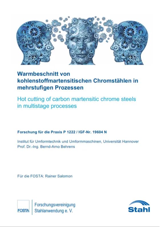 P 1222 - Warmbeschnitt von kohlenstoffmartensitischen Chromstählen in mehrstufigen Prozessen