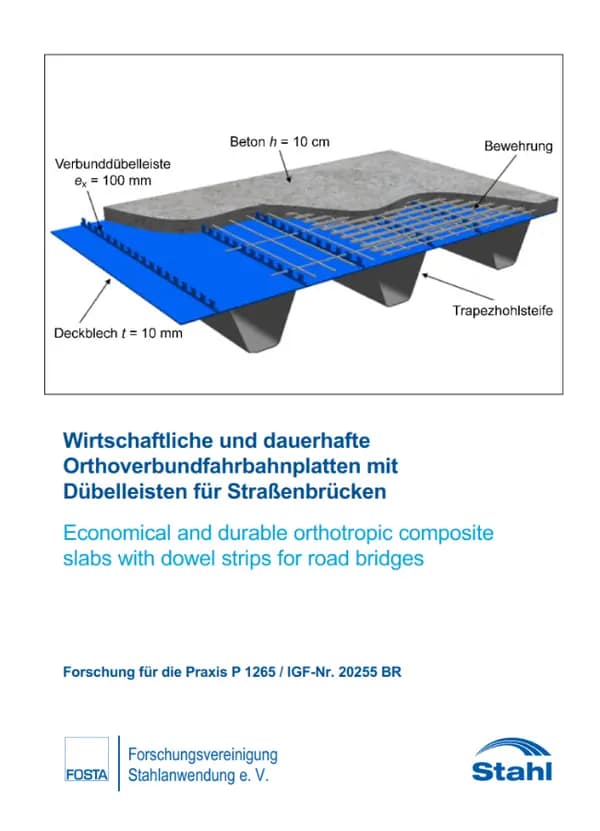 P 1265 - Wirtschaftliche und dauerhafte Orthoverbundfahrbahnplatten mit Dübelleisten für Straßenbrücken