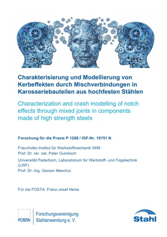 P 1268 - Charakterisierung und Modellierung von Kerbeffekten durch Mischverbindungen in Karosseriebauteilen aus hochfesten Stählen