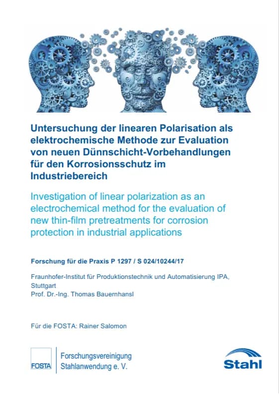 P 1297 - Untersuchung der linearen Polarisation als elektrochemische Methode zur Evaluationvon neuen Dünnschicht-Vorbehandlungen für den Korrosionsschutz im Industriebereich