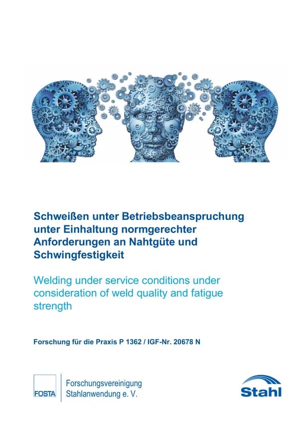 P 1362 - Schweißen unter Betriebsbeanspruchung unter Einhaltung normgerechter Anforderungen an Nahtgüte und Schwingfestigkeit