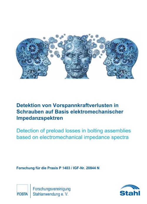 P 1403 – Detektion von Vorspannkraftverlusten in Schrauben auf Basis elektromechanischer Impedanzspektren
