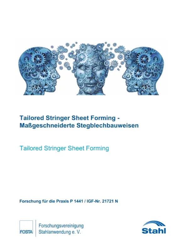 P 1441 - Tailored Stringer Sheet Forming - Maßgeschneiderte Stegblechbauweisen