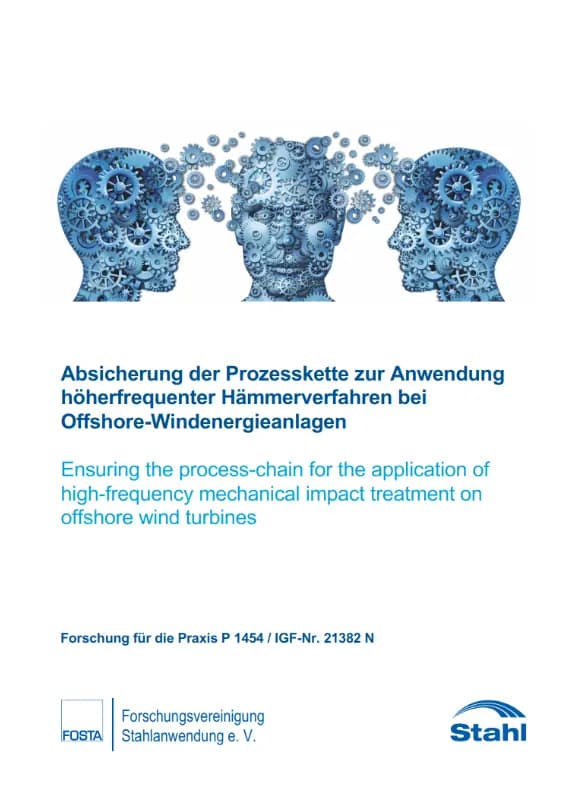 P 1454 - Absicherung der Prozesskette zur Anwendung höherfrequentierter Hämmerverfahren bei Offshore-Windenergieanlagen