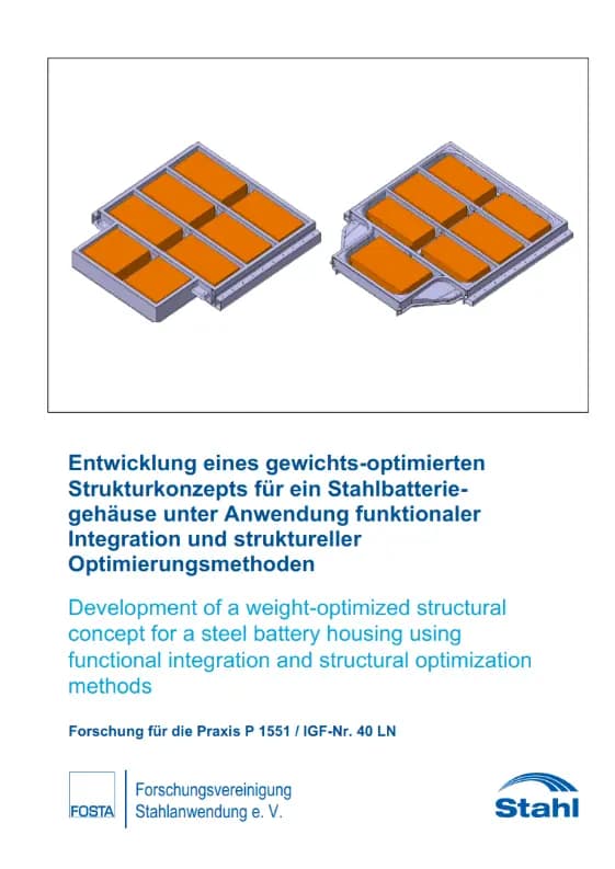 P 1551 - Entwicklung eines gewichts-optimierten Strukturkonzepts für ein Stahlbatteriegehäuse unter Anwendung funktionaler Integration und struktureller Optimierungsmethoden