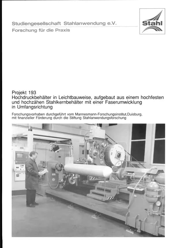 P 193 - Hochdruckbehälter in Leichtbauweise, aufgebaut aus einem hochfesten und hochzähen Stahlkernbehälter mit einer Faserumwicklung in Umfangsrichtung