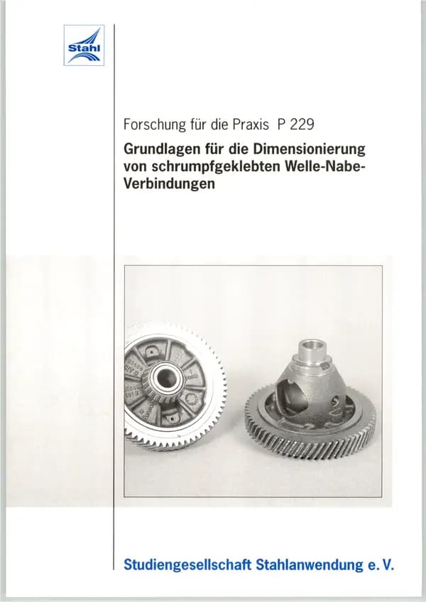 P 229 - Grundlagen für die Dimensionierung von schrumpfgeklebten Welle-Nabe-Verbindungen