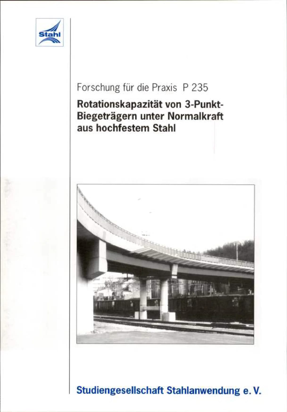 P 235 - Rotationskapazität von 3-Punkt-Biegeträgern unter Normalkraft aus hochfestem Stahl