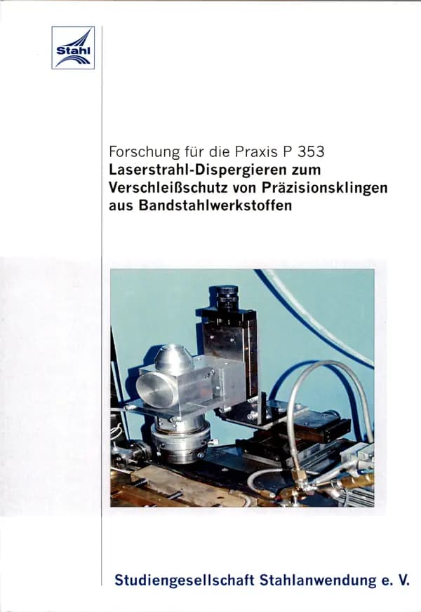 P 353 - Laserstrahl-Dispergieren zum Verschleißschutz von Präzisionsklingen aus Bandstahlwerkstoffen