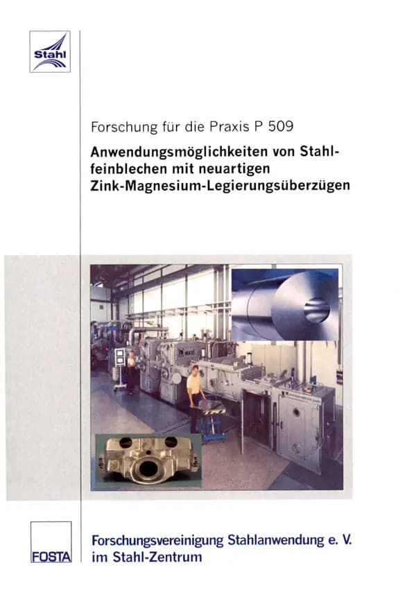 P 509 - Anwendungsmöglichkeiten von Stahlfeinblechen mit neuartigen Zink-Magnesium-Legierungsüberzügen