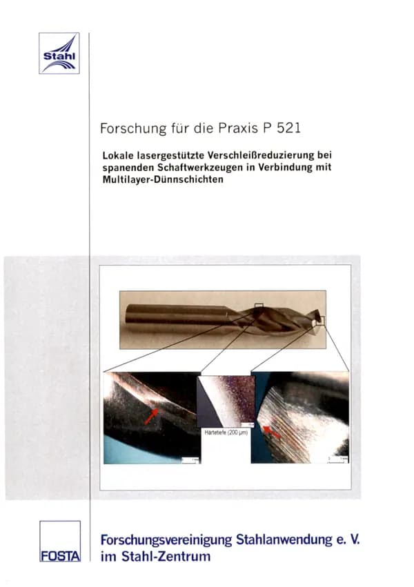 P 521 - Lokale lasergestützte Verschleißreduzierung bei spanenden Schaftwerkzeugen in Verbindung mit Multilayer-Dünnschichten