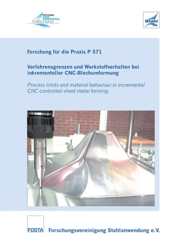 P 571 - Verfahrensgrenzen und Werkstoffverhalten bei inkrementeller CNC-Blechumformung