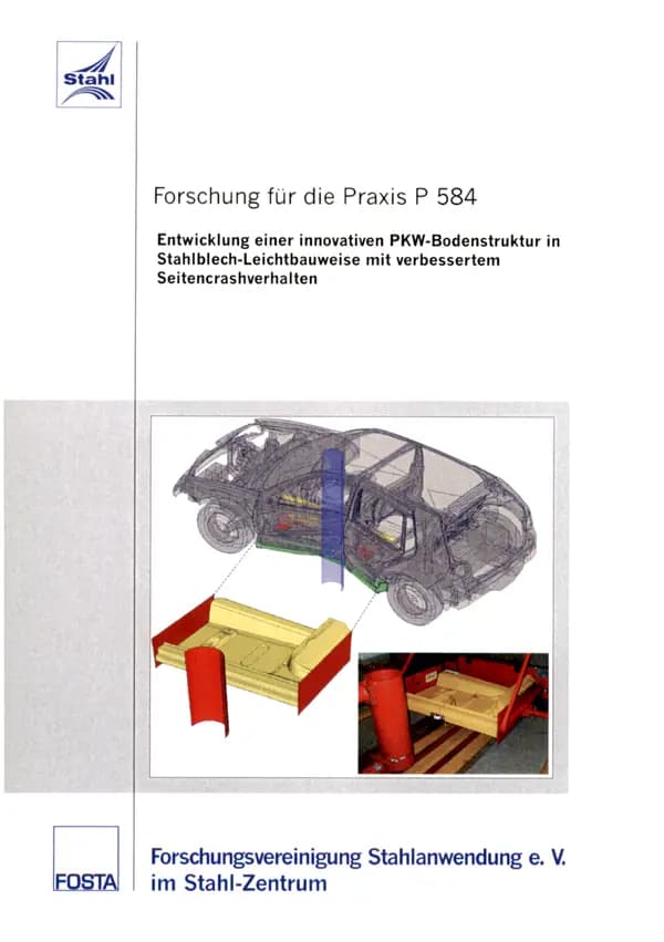 P 584 - Entwicklung einer innovativen PKW-Bodenstruktur in Stahlblech-Leichtbauweise mit verbessertem Seitencrashverhalten
