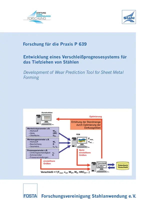 P 639 - Entwicklung eines Verschleißprognosesystems für das Tiefziehen von Stählen