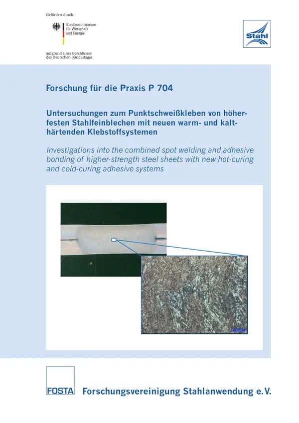 P 704 - Untersuchungen zum Punktschweißkleben von höherfesten Stahlfeinblechen mit neuen warm- und kalthärtenden Klebstoffsystemen