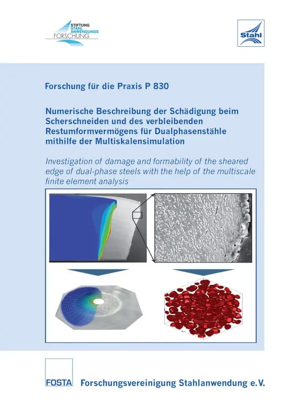P 830 - Numerische Beschreibung der Schädigung beim Scherschneiden und des verbleibenden Restumformvermögens für Dualphasenstähle mithilfe der Multiskalensimulation