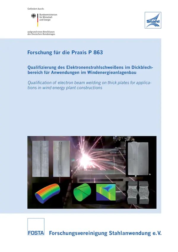 P 863 - Qualifizierung des Elektronenstrahlschweißens im Dickblechbereich für Anwendungen im Windenergieanlagenbau