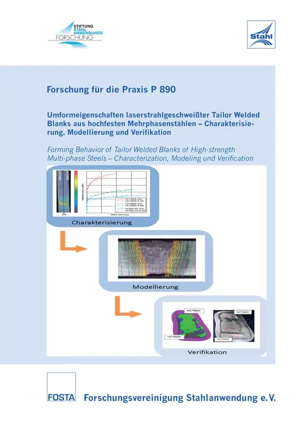 P 890 - Umformeigenschaften laserstrahlgeschweißter Tailor Welded Blanks aus hochfesten Mehrphasenstählen - Charakterisierung, Modellierung und Verifikation