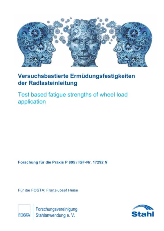 P 895 - Versuchsbastierte Ermüdungsfestigkeiten der Radlasteinleitung