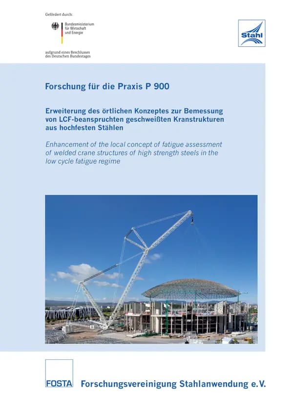 P 900 - Erweiterung des örtlichen Konzeptes zur Bemessung von LCF-beanspruchten geschweißten Kranstrukturen aus hochfesten Stählen