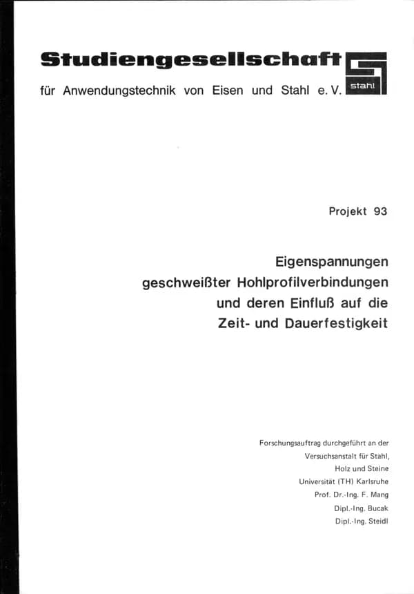 P 93 - Eigenspannungen geschweißter Hohlprofilverbindungen und deren Einfluss auf die Zeit- und Dauerfestigkeit