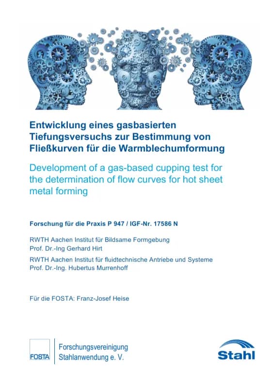 P 947 - Entwicklung eines gasbasierten Tiefungsversuchs zur Bestimmung von Fließkurven für die Warmblechumformung