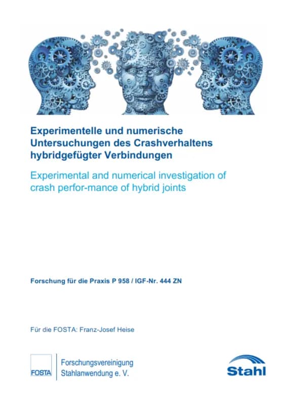 P 958 - Experimentelle und numerische Untersuchungen des Crashverhaltens hybridgefügter Verbindungen