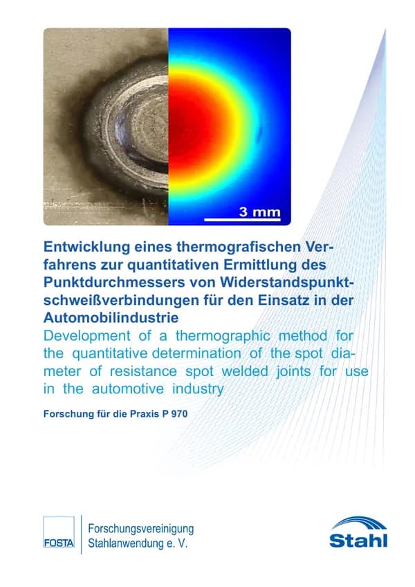 P 970 - Entwicklung eines thermografischen Verfahrens zur quantitativen Ermittlung des Punktdurchmessers von Widerstandspunktschweißverbindungen für den Einsatz in der Automobilindustrie (DiaTherm)