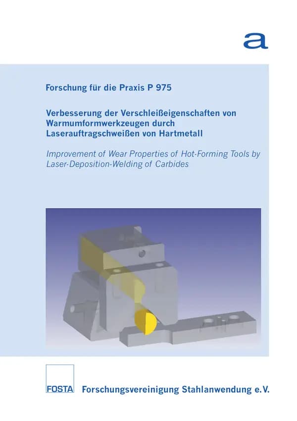 P 975 - Verbesserung der Verschleißeigenschaften von Warmumformwerkzeugen durch Laserauftragschweißen von Hartmetall