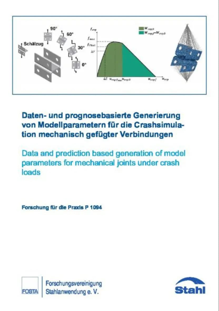 P 1094 - Daten- und prognosebasierte Generierung von Modellparametern für die Crashsimulation mechanisch gefügter Verbindungen