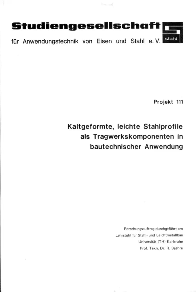 P 111 - Kaltgeformte, leichte Stahlprofile als Tragwerkskomponenten in bautechnischer Anwendung