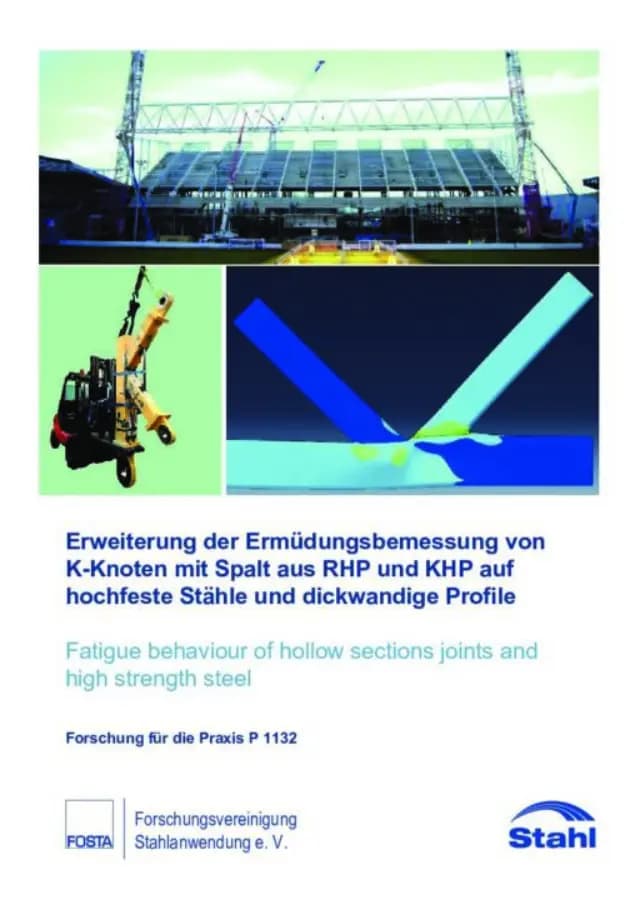 P 1132 - Erweiterung der Ermüdungsbemessung von K-Knoten mit Spalt aus RHP und KHP auf hochfeste Stähle und dickwandige Profile