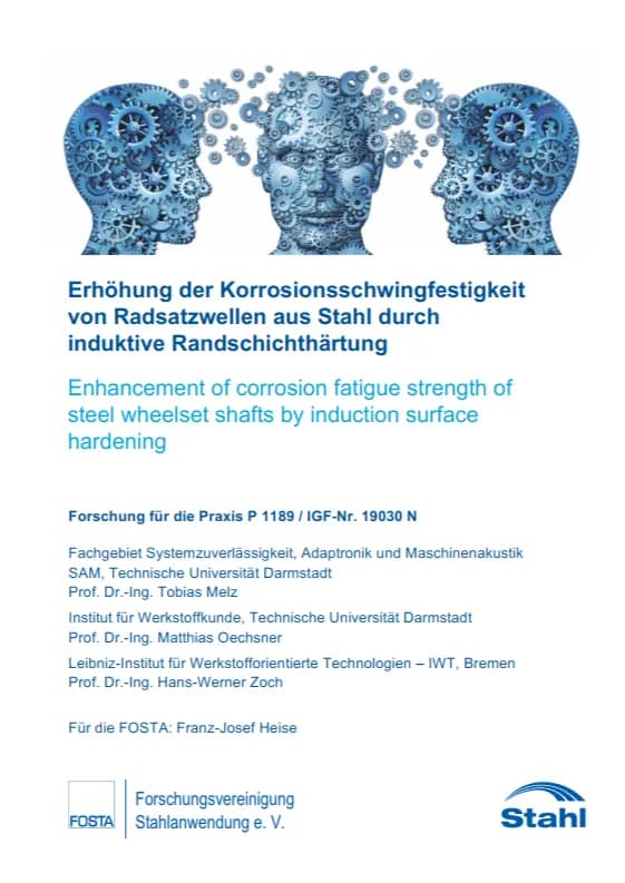 P 1189 - Erhöhung der Korrosionsschwingfestigkeit von Radsatzwellen aus Stahl durch induktive Randschichthärtung