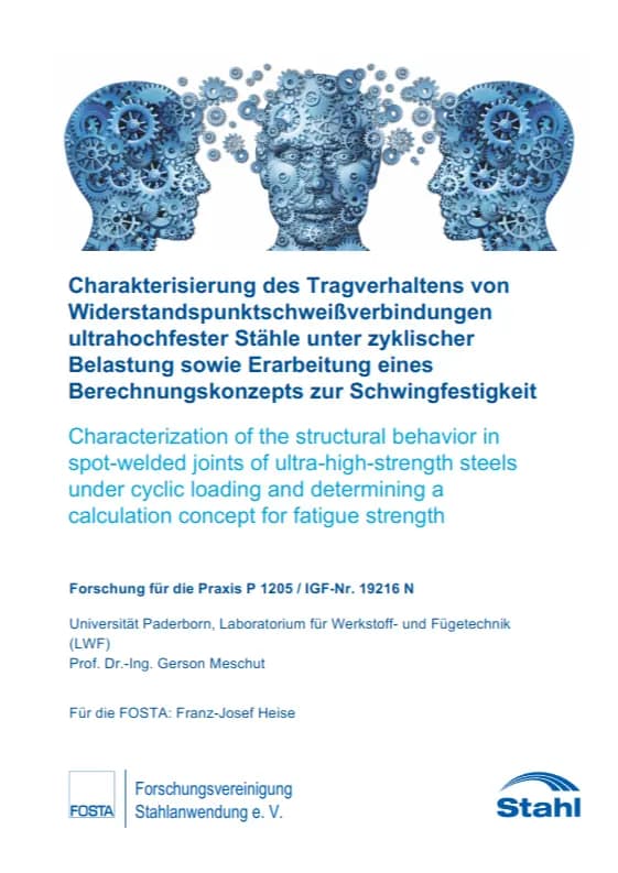 P 1205 - Charakterisierung des Tragverhaltens von Widerstandspunktschweißverbindungen ultrahochfester Stähle unter zyklischer Belastung sowie Erarbeitung eines Berechnungskonzepts zur Schwingfestigkeit