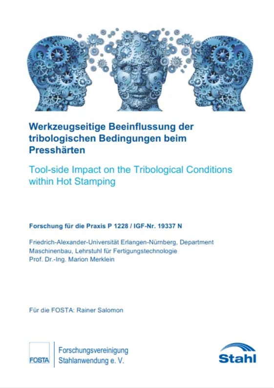 P 1228 - Werkzeugseitige Beeinflussung der tribologischen Bedingungen beim Presshärten