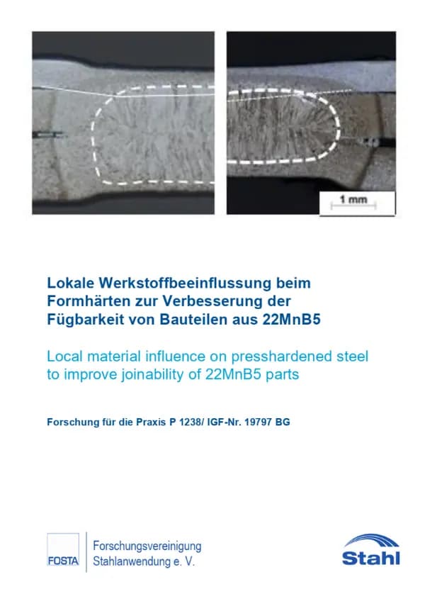 P 1238 - Lokale Werkstoffbeeinflussung beim Formhärten zur Verbesserung der Fügbarkeit von Bauteilen aus 22MnB5
