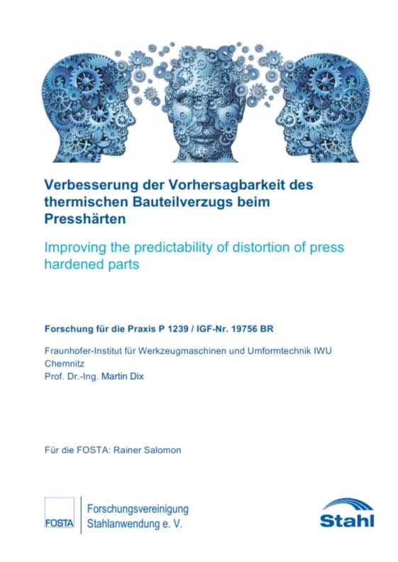 P 1239 - Verbesserung der Vorhersagbarkeit des thermischen Bauteilverzugs beim Presshärten
