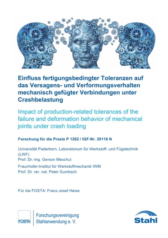 P 1262 - Einfluss fertigungsbedingter Toleranzen auf das Versagens- und Verformungsverhalten mechanisch gefügter Verbindungen unter Crashbelastung