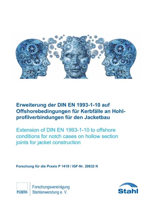 P 1410 - Erweiterung der DIN EN 1993-1-10 auf Offshorebedingungen für Kerbfälle an Hohlprofilverbindungen für den Jacketbau